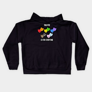 Theatre is for Everyone Kids Hoodie